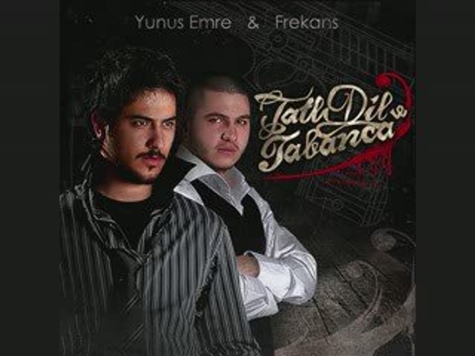 Yunus Emre & Frekans -Tatlı Dil ve Tabanca
