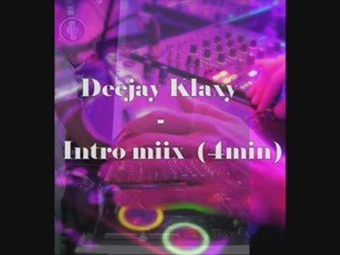 Deejay klaxy - miix 4 min (intro)