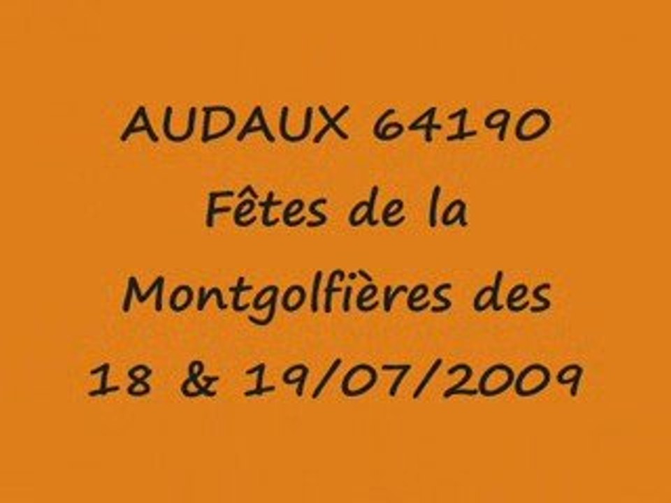 AUDAUX 64190 - Fêtes de la Montgolfière des 18 & 19/07/2009