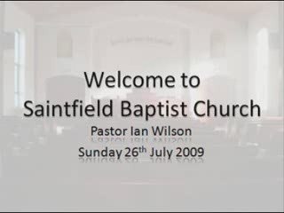 26/07/09 - Morning Service Part 1
