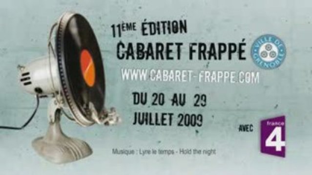 Clip Cabaret Frappé 2009 (Music:Lyre Le Temps)