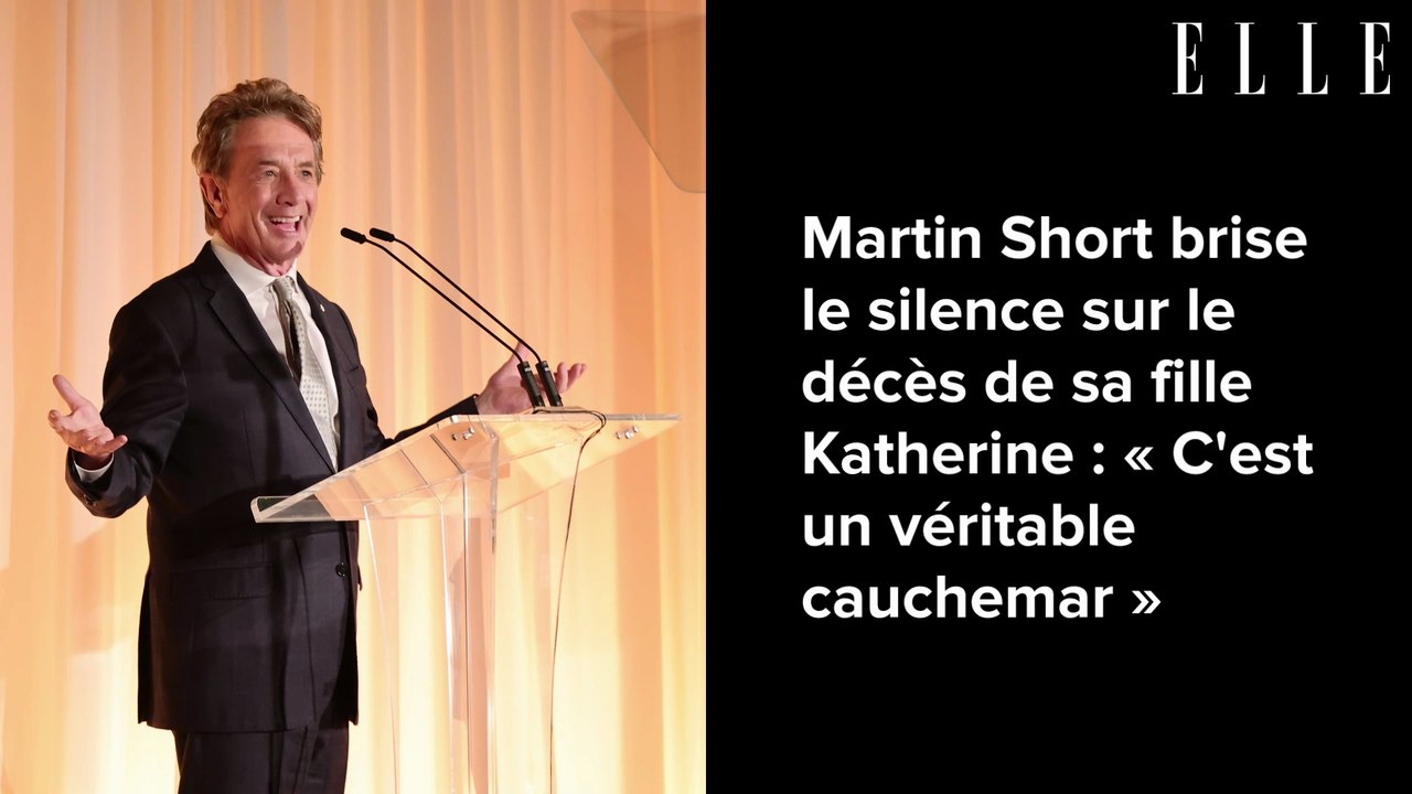 Martin Short brise le silence sur le décès de sa fille Katherine : « C'est un véritable cauchemar »