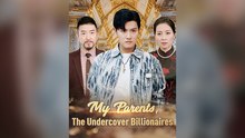 My Parents, The Undercover Billionaires Isode Mega