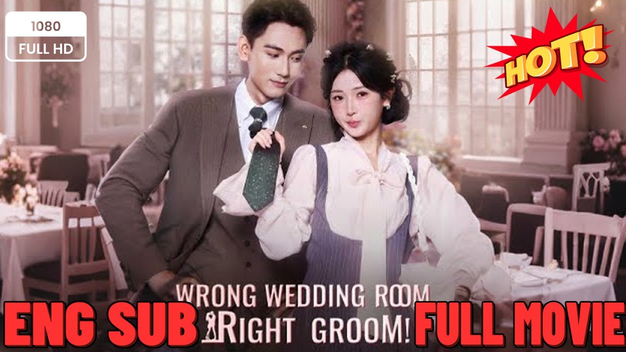 Wrong Wedding Room, Right Groom! Full Hd Mega
