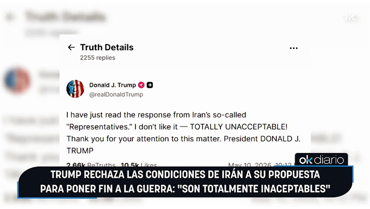 Trump rechaza las condiciones de Irán a su propuesta para poner fin a la guerra: «Son totalmente inaceptables»