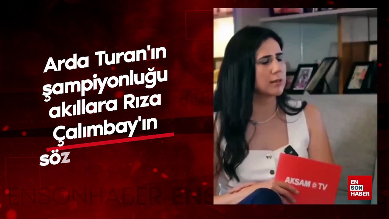 Arda Turan'ın şampiyonluğu akıllara Rıza Çalımbay'ın sözlerini getirdi