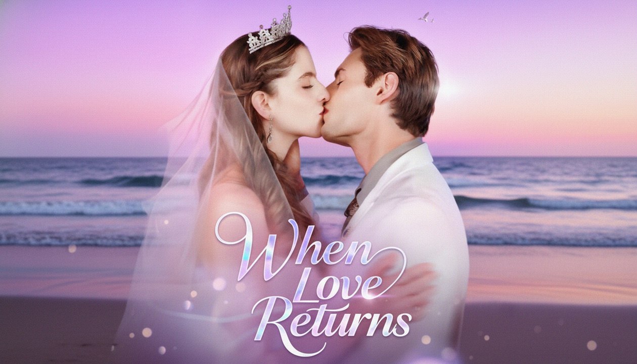When Love Returns Full Movie