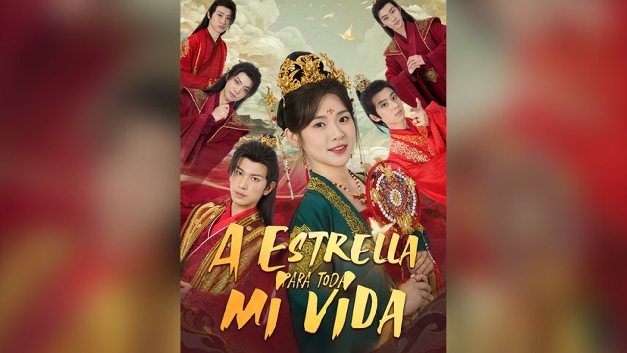 A Estrella Para Toda Mi Vida Drama Chino