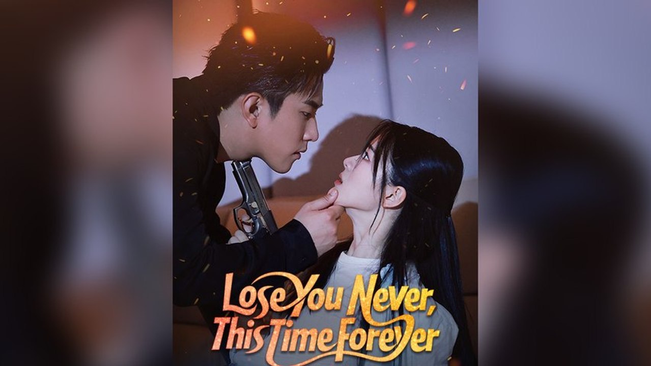 Lose You Never, This Time Forever