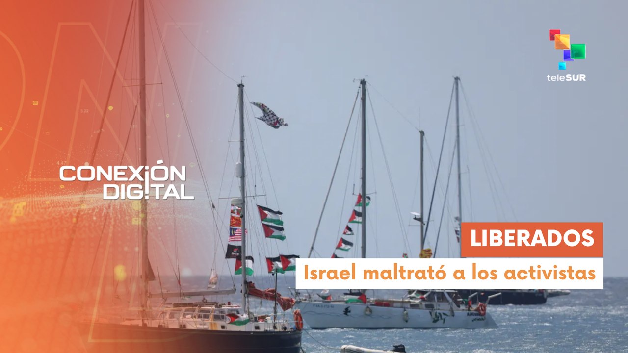 Conexión digital 11-05 Liberan a los activistas secuestrados por Israel