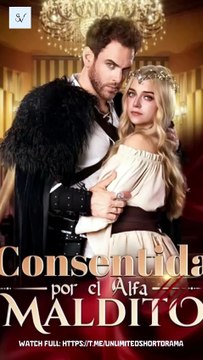 EspañOl Consentida Por El Alfa Maldito - Drama Romántico Completo | Sub en Español