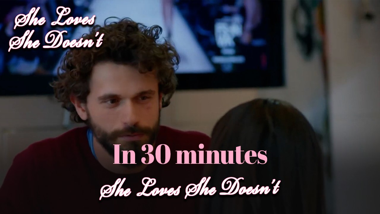 She Loves She Doesn't In 30 Minutes Episode 62