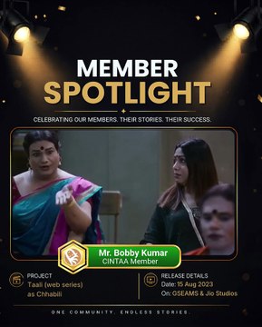 🎬 Member Spotlight Celebrating the journey, craft, and achievements of our incredible members.✨ Today, we shine the spotlight on Mr.Bobby Kumar a proud part of the CINTAA community, his story is one of passion & perseverance. 📌 Project Taali webseries