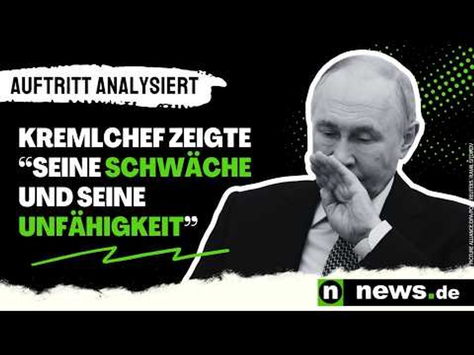 Wladimir Putin: Auftritt analysiert - Kremlchef zeigte 'seine Schwäche und seine Unfähigkeit'