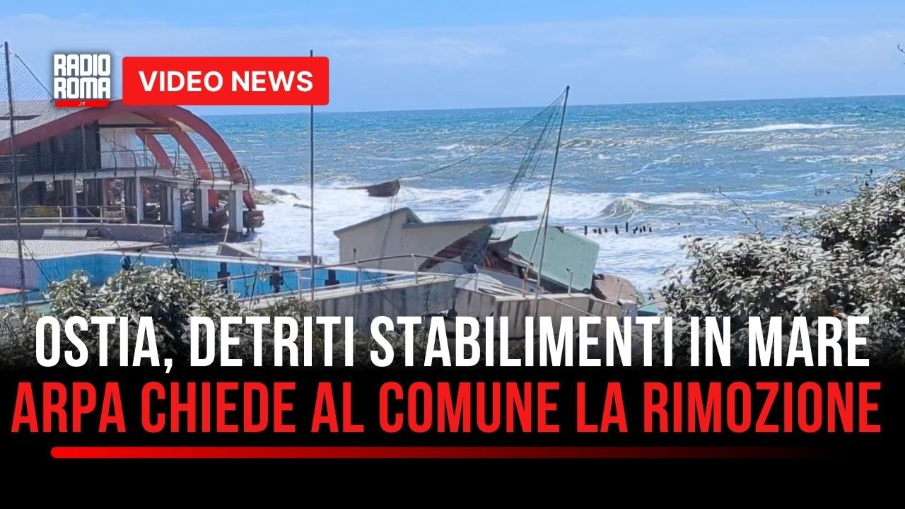 OSTIA, ARPA CHIEDE AL COMUNE DI RIMUOVERE I DETRITI DAGLI STABILIMENTI