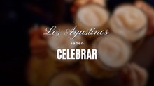 “Los Agustinos saben celebrar”