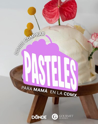 Pastelerías para sorprender a mamá