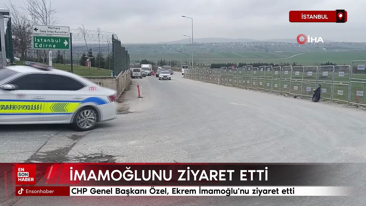 CHP Genel Başkanı Özel, Ekrem İmamoğlu'nu ziyaret etti