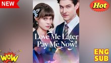 HOT 2026- Love Me Later Pay Me Now FULL