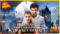 Pregnant With His Forbidden Secret Desires Hd - Best Drama Shortfilms Hot Romance Love