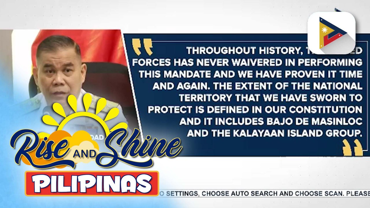 AFP, binigyang-diin na malinaw ang mandato nito sa ilalim ng konstitusyon na ipagtanggol ang soberanya ng bansa at pangalagaan ang kapakanan ng mamamayang Pilipino