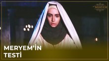 Meryem Test Edildi - Hz. Meryem