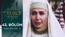 Hz. Yusuf | 43. Bölüm (Kısa Bölüm - 2)