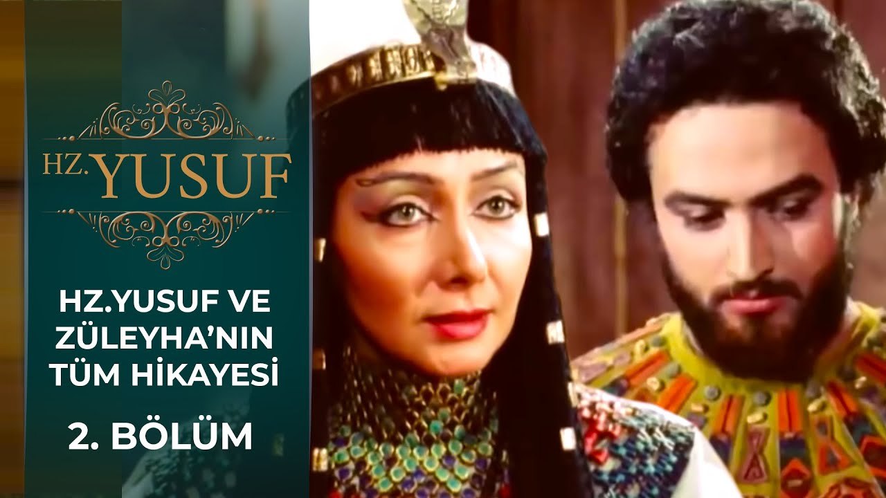Hz. Yusuf ve Züleyha'nın Tüm Hikayesi 2. Bölüm | Hz. Yusuf