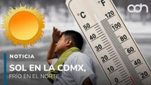 Lluvias y frío en Sonora y Sinaloa, mientras la CDMX tendrá clima soleado