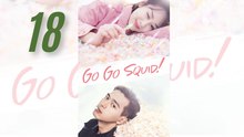 Go! Go! Squid! | Ep 18 Full HD | Eng Sub | Best Chinese RomCom Series | BingeTV Series