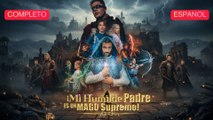 (Doblado) ¡Mi Humilde Padre es un Mago Supremo! (Versión completo)