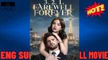 [Hot 2026] 🍀 ❣️🔥🎬3,2,1 Farewell 4ever  New Drama 2026 Full Engsub #Fullmovie🍀
