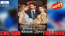 [Hot 2026] 🍀 ❣️🔥🎬Almost Lover Full Movie - ENGLISH SUB (2026)