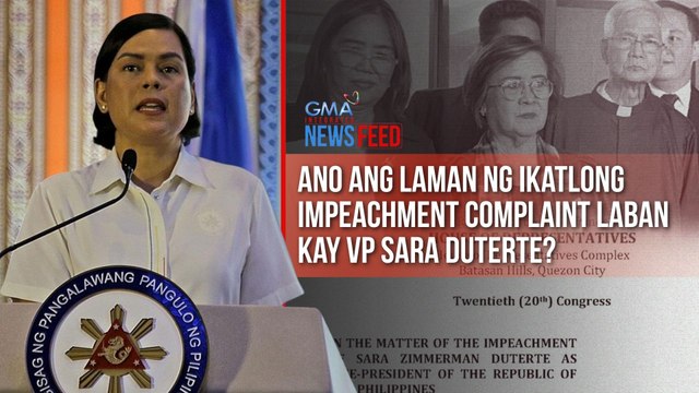 Ano ang laman ng ikatlong impeachment complaint laban kay VP Sara Duterte? | GMA Integrated Newsfeed