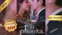[NEW DRAMA 2026] The chauffeur - FULL EP
