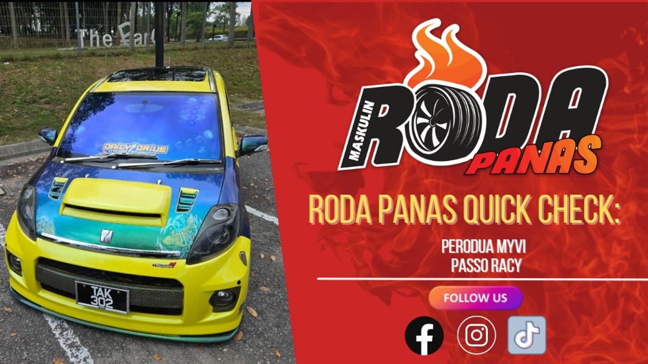 RODA PANAS QUICK CHECK : PERODUA MYVI PASSO RACY