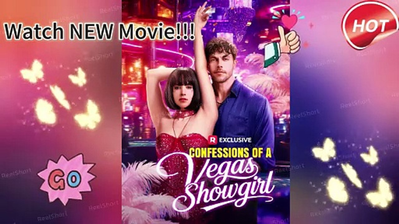 🍀 ❣️🔥🎬Confessions of a Vegas Showgirl [Eng Sub]