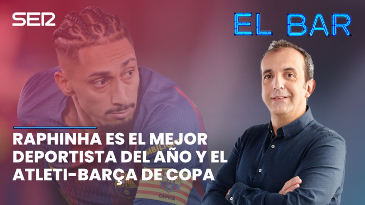 Episodio 200 | Raphinha es el mejor deportista del año y la previa del Atlético-Barça de Copa del Rey