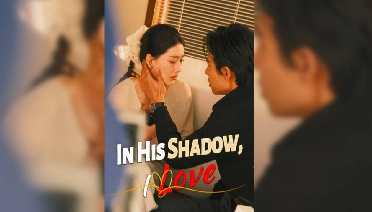 [EngSub] IN HIS SHADOW, I LOVE.
