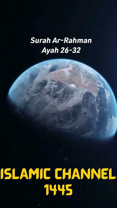 Surah Ar- Rahman Ayat 26 - 32