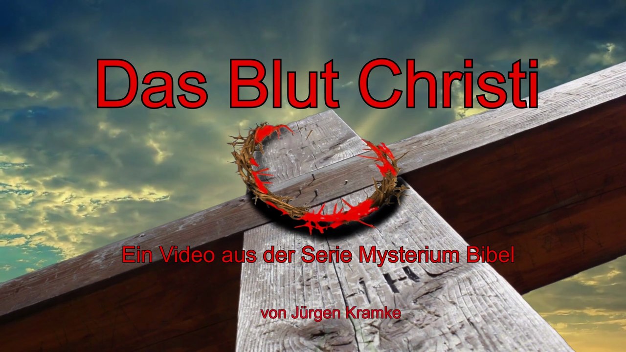 Reinigt uns das Blut Christi von Schuld, Sünde und der Erbsünde?