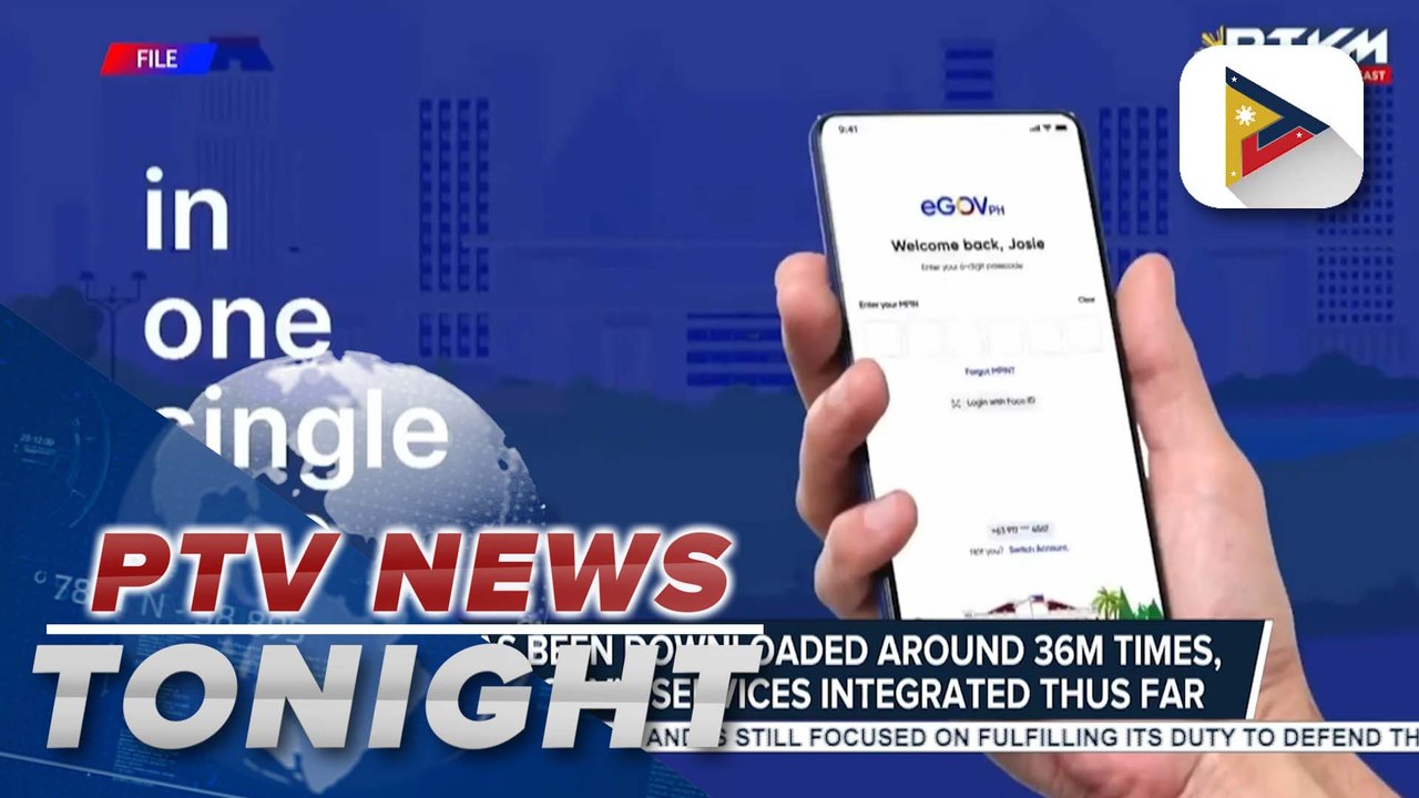 eGovPH has been downloaded around 36M times, has over 1K gov’t services integrated thus far