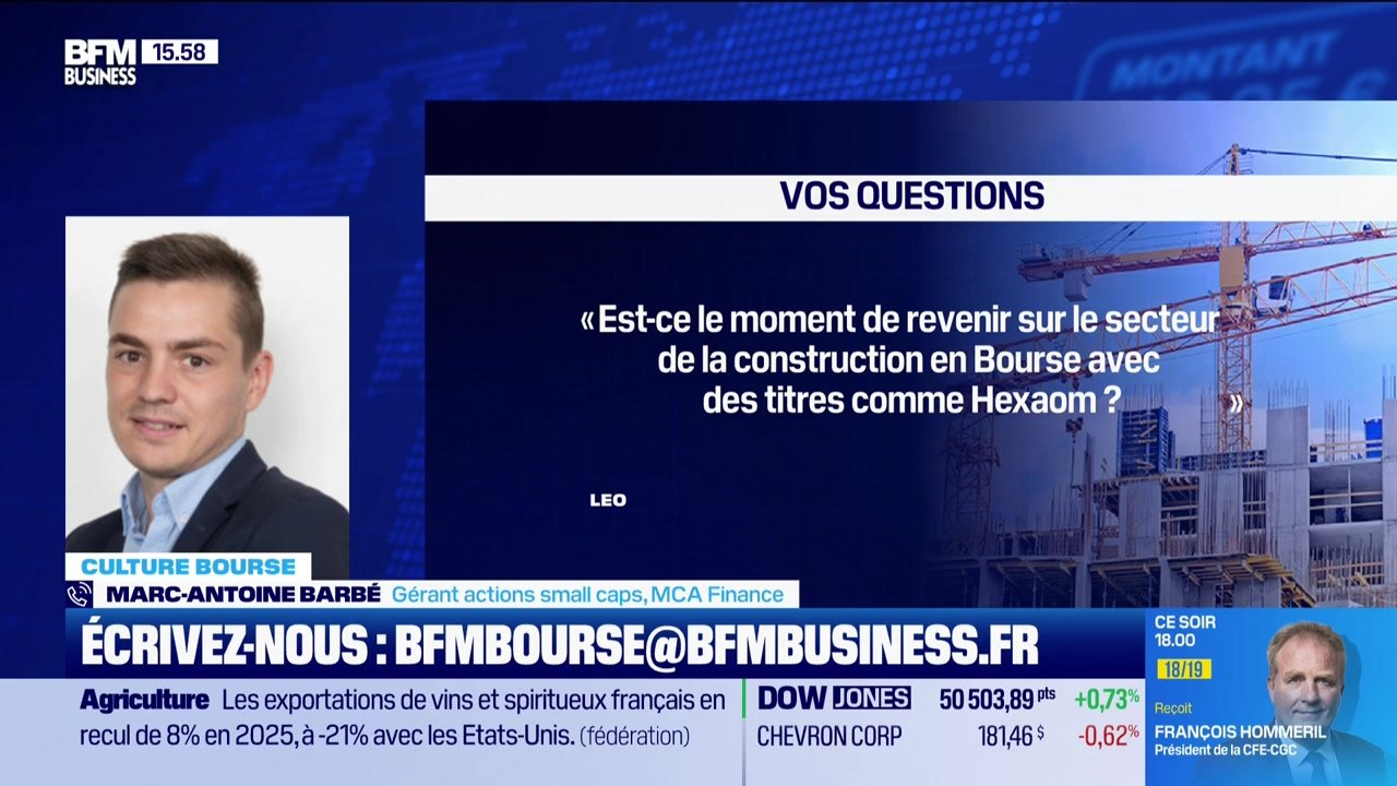 Culture Bourse : "Est-ce le moment de revenir sur le secteur de la construction en Bourse avec des titres comme Hexaom ?", par Julie Cohen-Heurton - 10/02