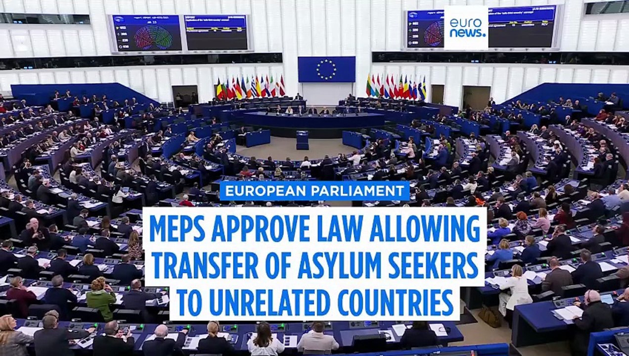 European Parliament clears way for transferring asylum seekers to unrelated countries