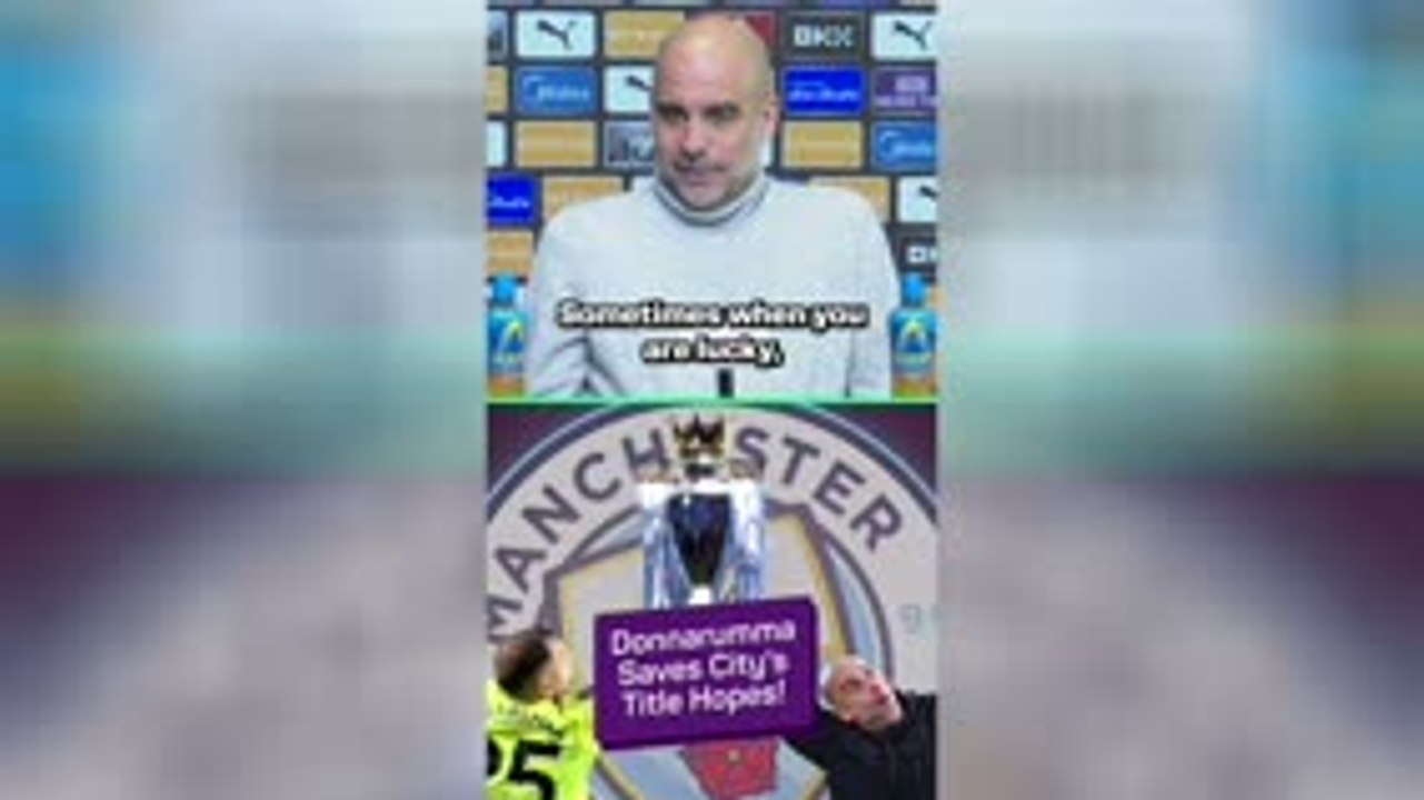 Guardiola hails Donnarumma's 'lucky' genetics