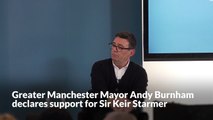 Greater Manchester Mayor Andy Burnham declares support for Sir Keir Starmer