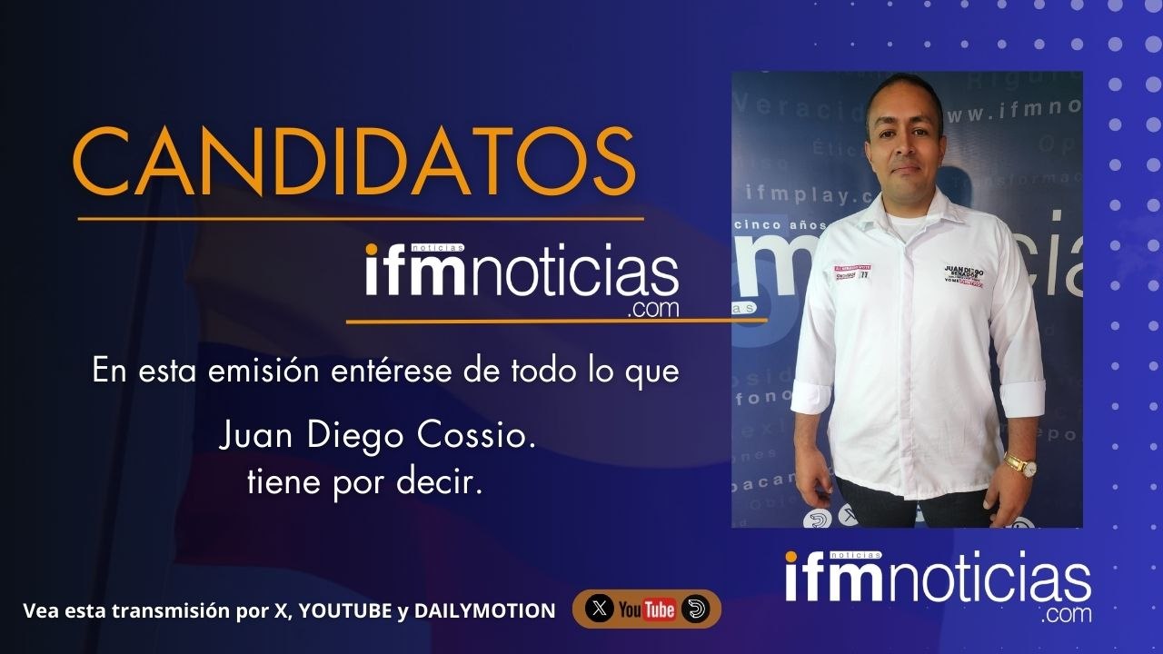 CANDIDATOS EN IFMNOTICIAS: Juan Diego Cossio, Candidato al Senado. CREEMOS
