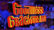 Goodness Gracious Me - 301 [couchtripper][U]