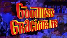 Goodness Gracious Me - 303 [couchtripper][U]
