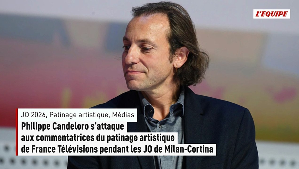 Philippe Candeloro s'attaque aux commentatrices du patinage artistique de France Télévisions pendant les JO de Milan-Cor - JO 2026 - Patinage artistique - Médias